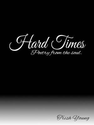 cover image of Hard Times, Poetry from the soul.
